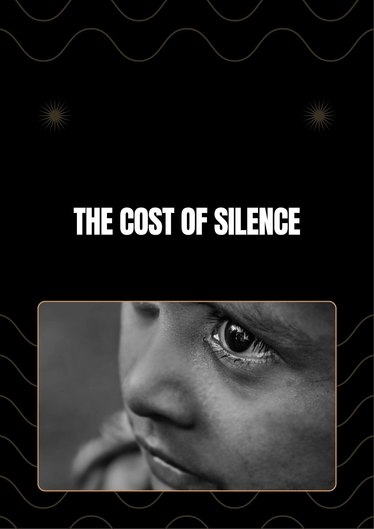 The Cost Of Silence