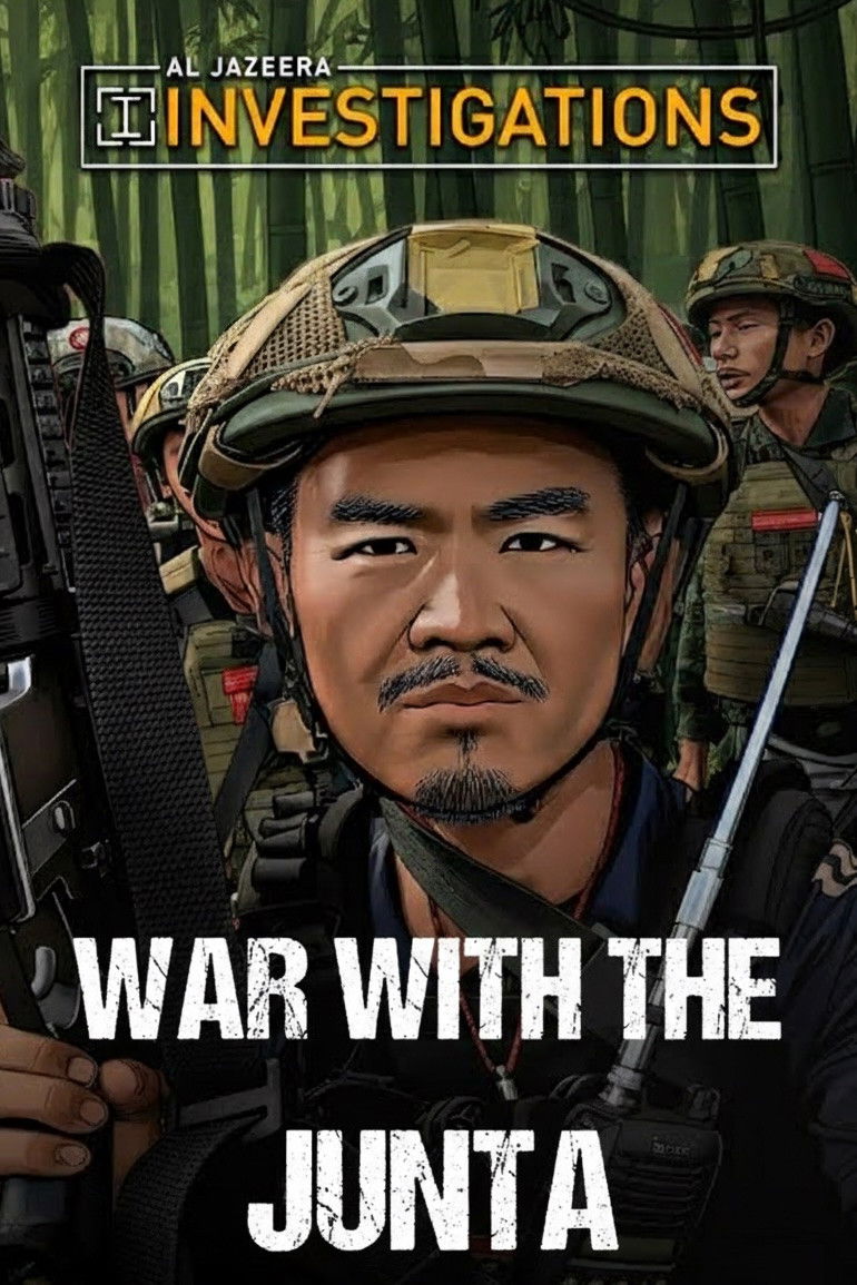 Myanmar: War with the Junta