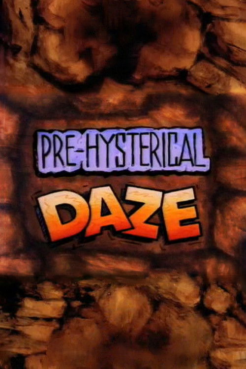 Pre-Hysterical Daze