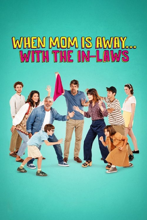 Poster für When Mom Is Away... With the In-laws