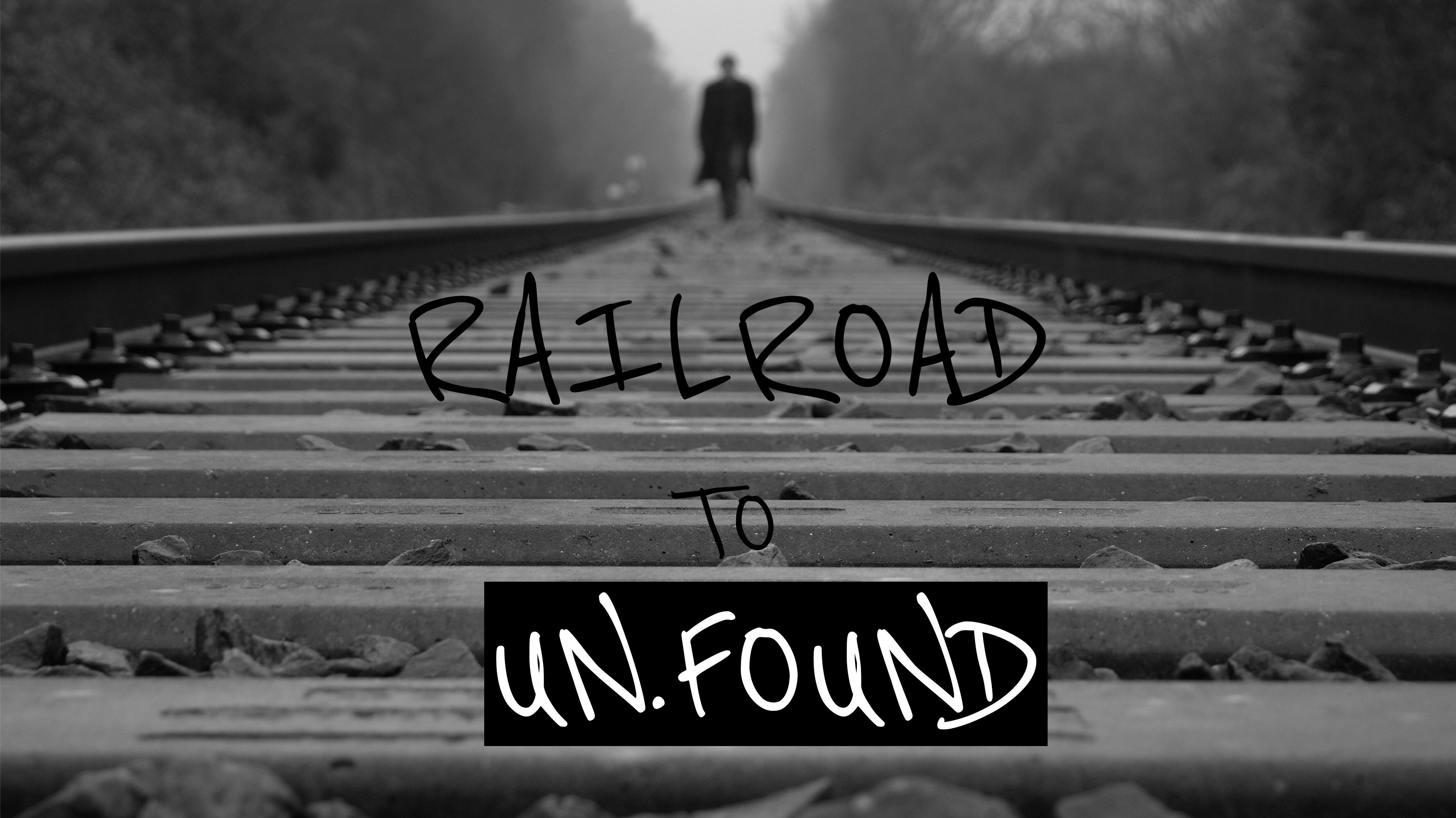 Railroad to Unfound