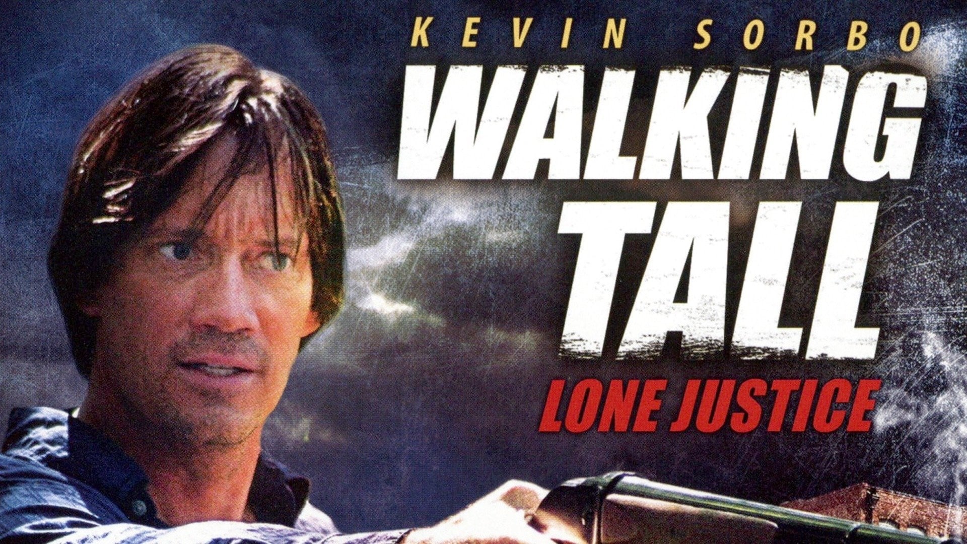 Walking Tall Lone Justice (2007) Watchrs Club