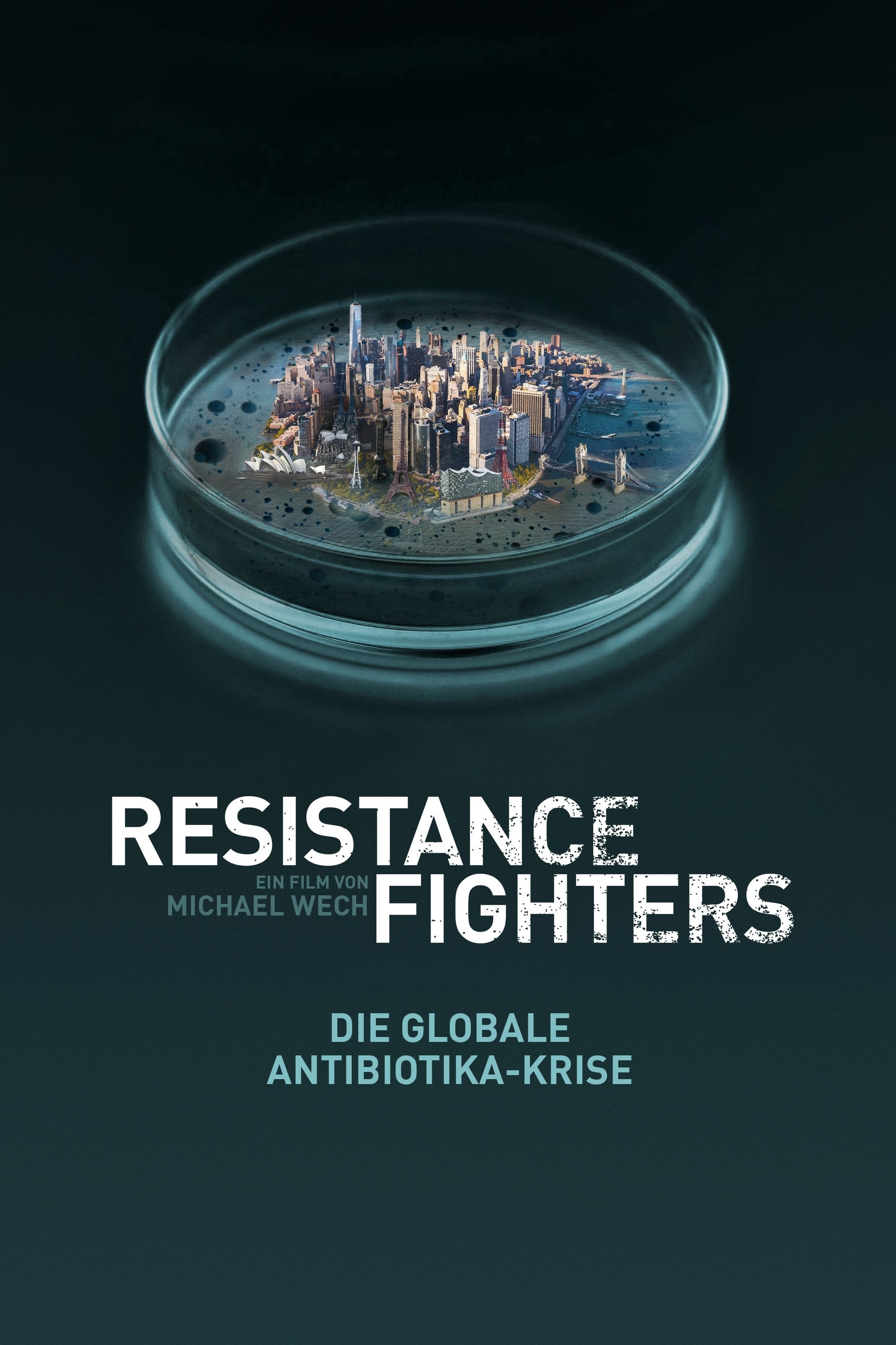 Resistance Fighters - Die globale Antibiotika-Krise filmi