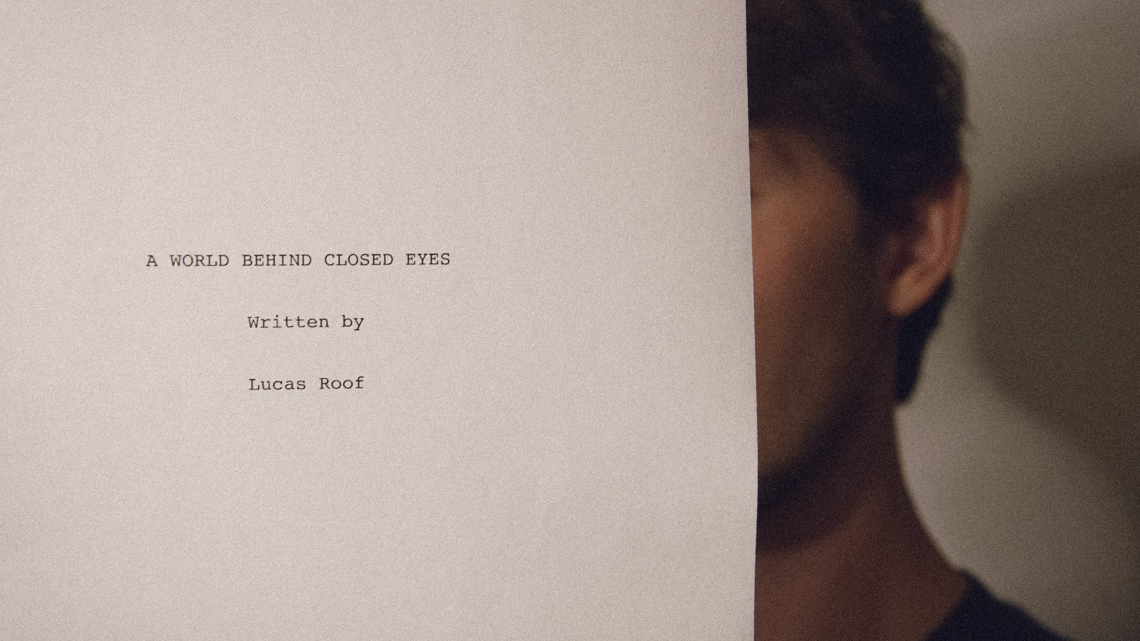 A World Behind Closed Eyes