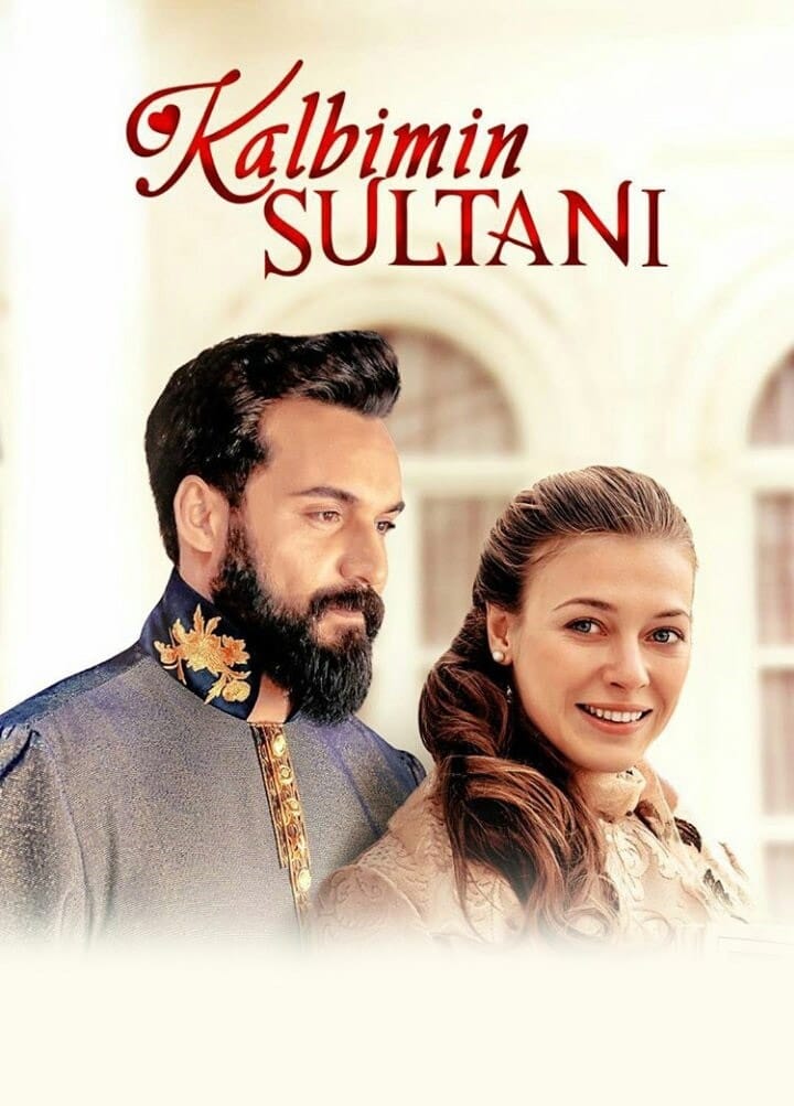 Kalbimin Sultanı filmi