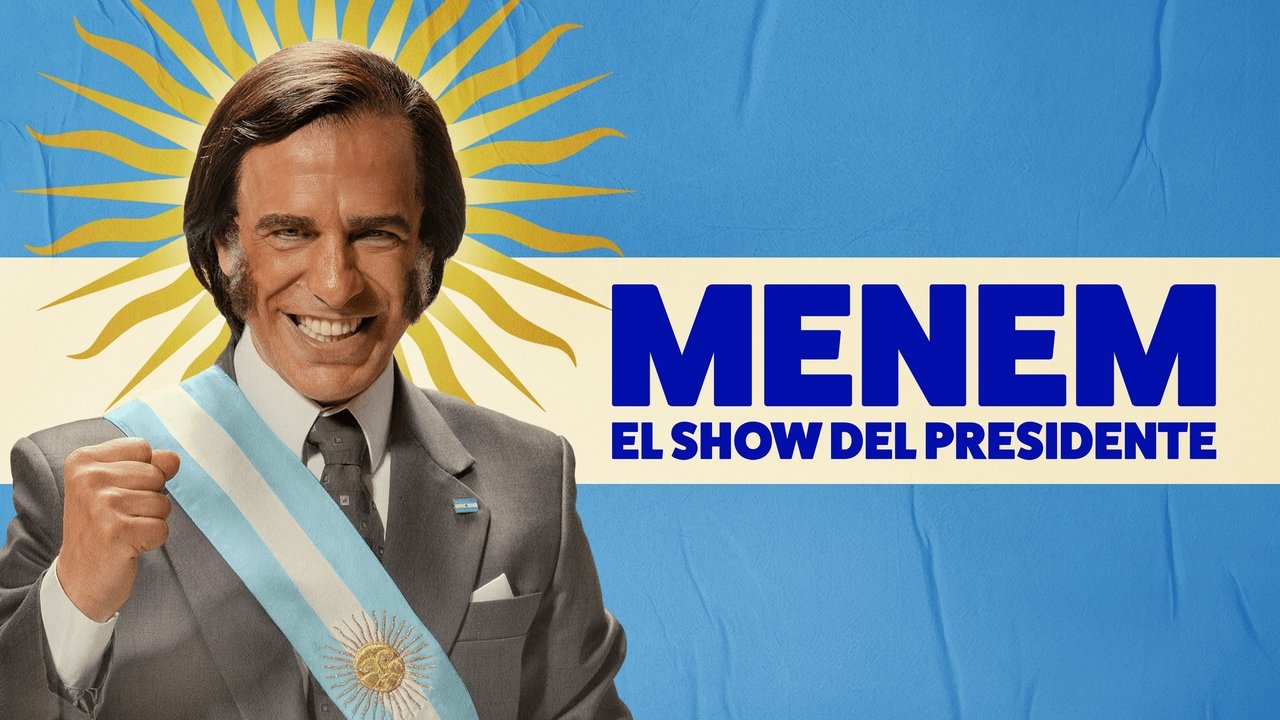 Menem: The President Show Season 1