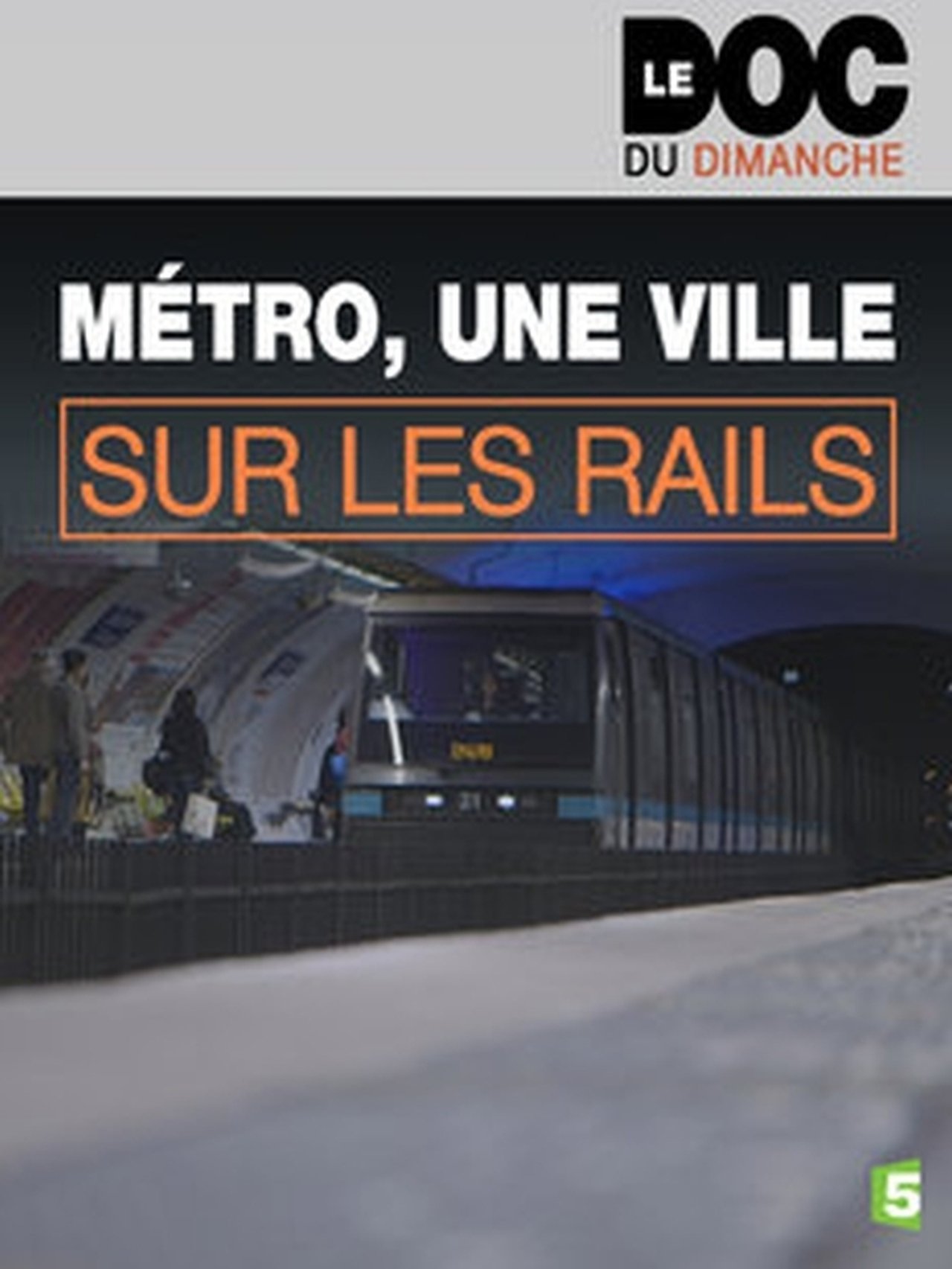 MÃ©tro, une ville sur les rails