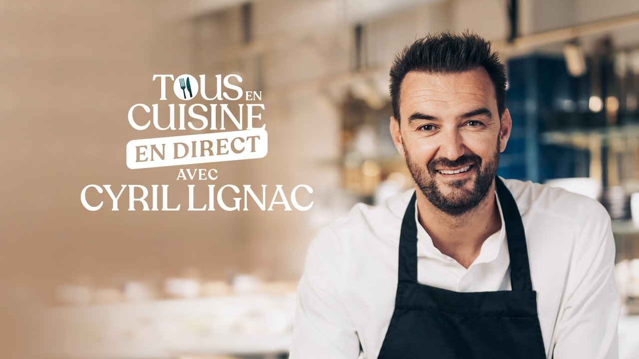 Tous en cuisine avec Cyril Lignac Season 7