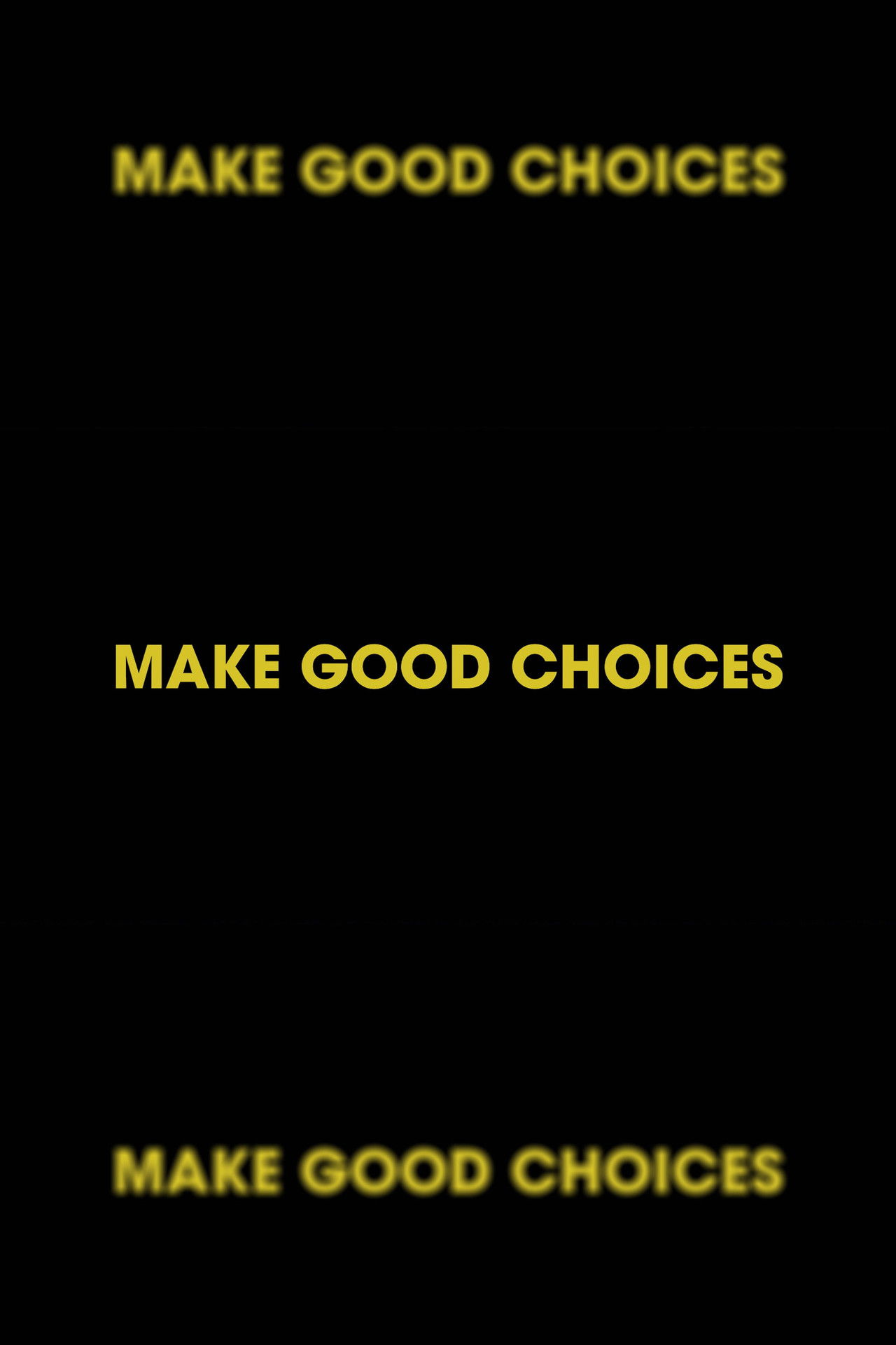 Make Good Choices