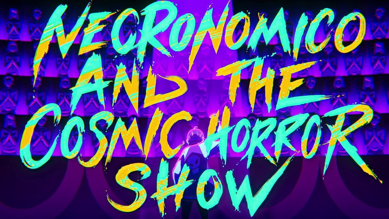 Necronomico and the Cosmic Horror Show Season 1 Episode 8 : Episode 8