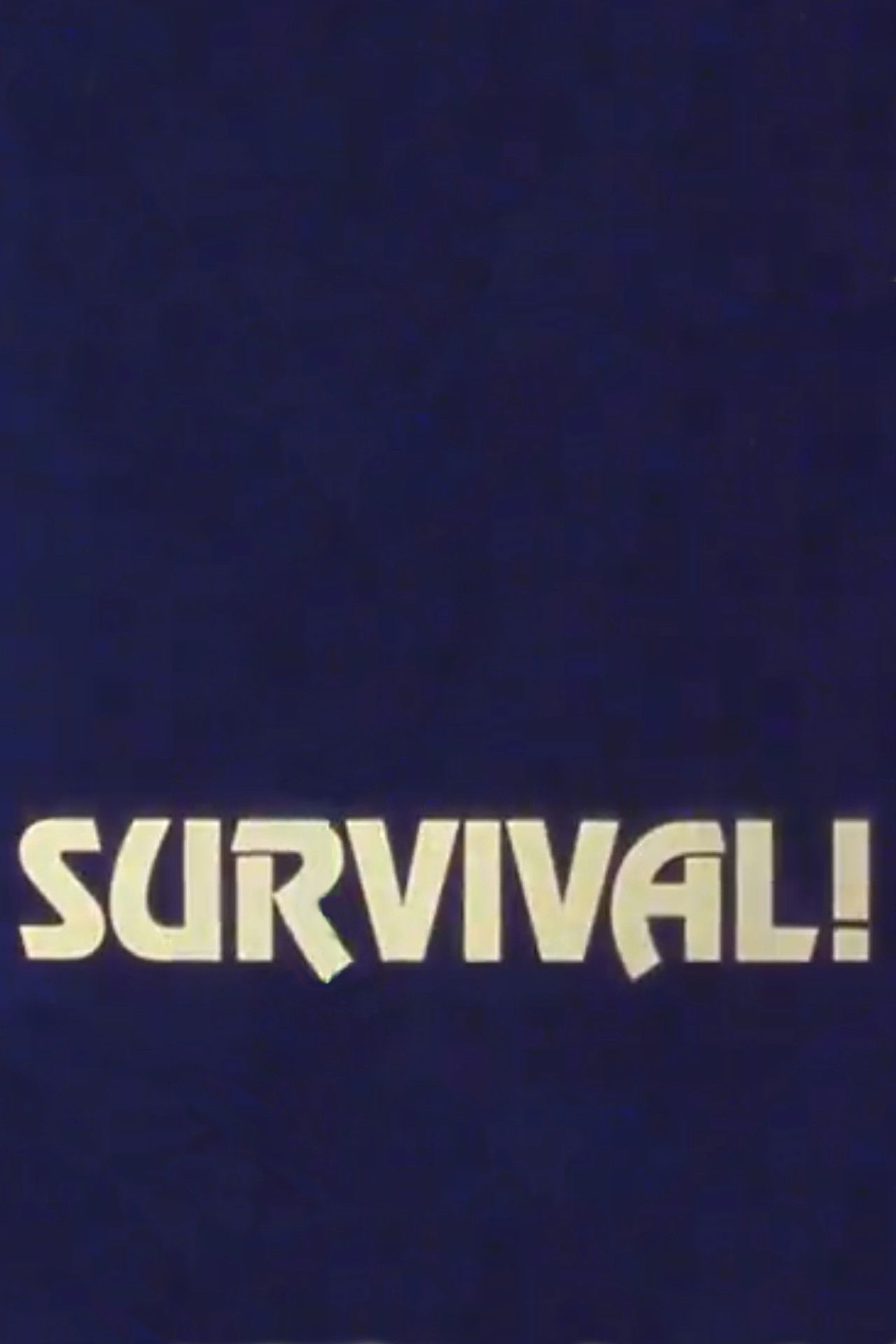 Survival!