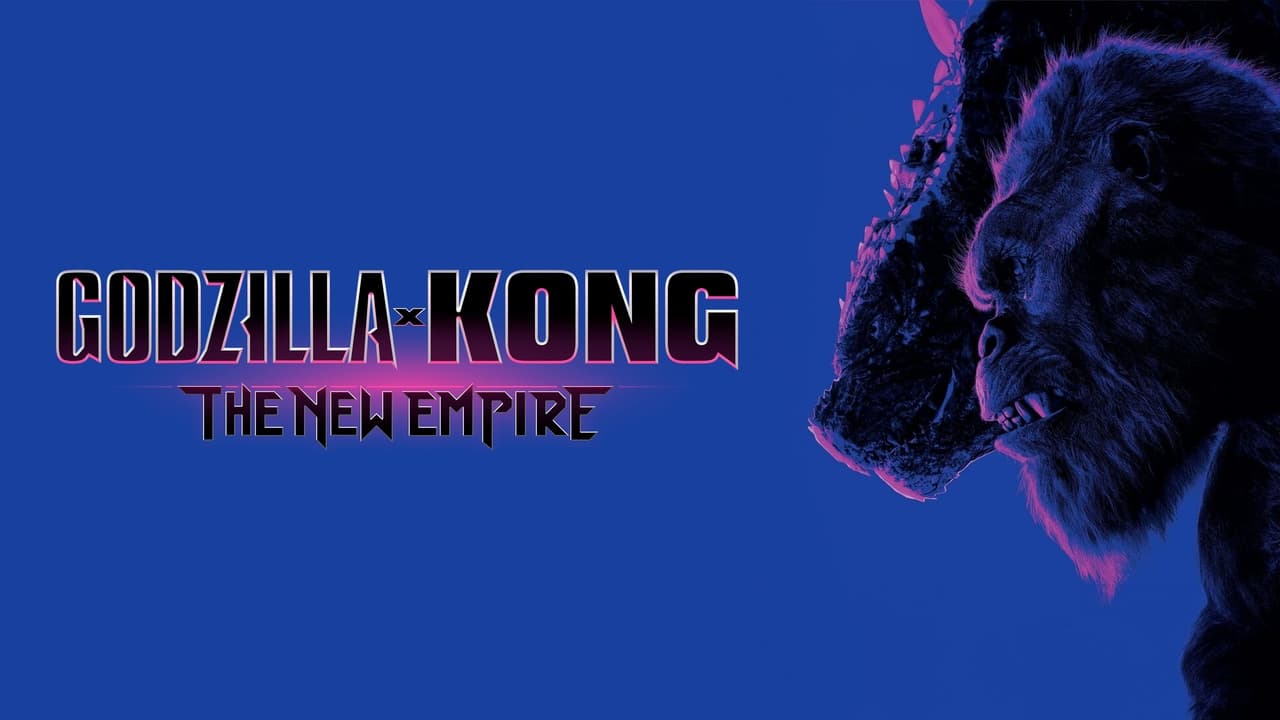 Godzilla x Kong: The New Empire