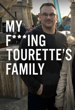 My F-ing Touretteâs Family
