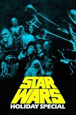 The Star Wars Holiday Special The Star Wars Holiday Special