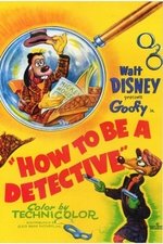 How to Be a Detective How to Be a Detective