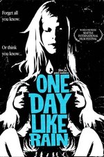 One Day Like Rain One Day Like Rain