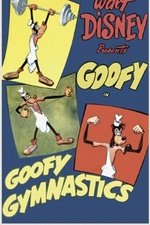 Goofy Gymnastics Goofy Gymnastics