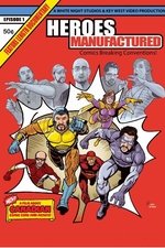 Heroes Manufactured Heroes Manufactured