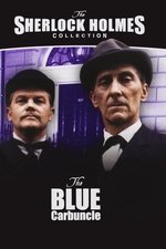 Sherlock Holmes: The Blue Carbuncle Sherlock Holmes: The Blue Carbuncle