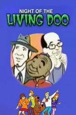 Night of the Living Doo Night of the Living Doo