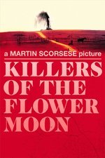 Killers of the Flower Moon Killers of the Flower Moon