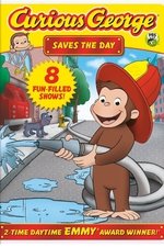 Curious George: Saves the Day Curious George: Saves the Day