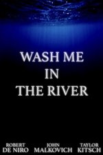 Wash Me in the River Wash Me in the River