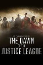 DC Films Presents Dawn of the Justice League DC Films Presents Dawn of the Justice League