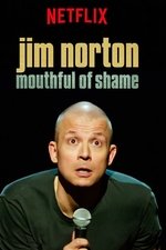 Jim Norton: Mouthful of Shame Jim Norton: Mouthful of Shame