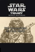 The Characters of Star Wars The Characters of Star Wars