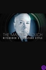 The Master's Touch: Hitchcock's Signature Style The Master's Touch: Hitchcock's Signature Style