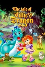 The Tale of Tillie's Dragon The Tale of Tillie's Dragon
