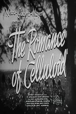 The Romance of Celluloid The Romance of Celluloid