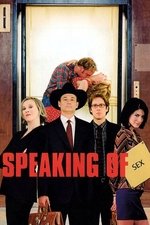 Speaking of Sex Speaking of Sex