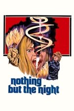 Nothing But the Night Nothing But the Night