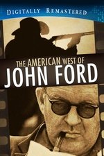 The American West of John Ford The American West of John Ford
