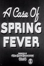 A Case of Spring Fever A Case of Spring Fever