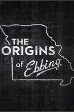 The Origins of Ebbing The Origins of Ebbing