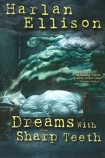 Dreams with Sharp Teeth Dreams with Sharp Teeth