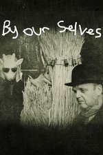 By Our Selves By Our Selves