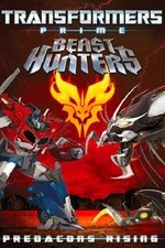 Transformers Prime Beast Hunters: Predacons Rising Transformers Prime Beast Hunters: Predacons Rising