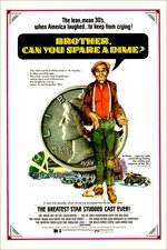 Brother, Can You Spare a Dime? Brother, Can You Spare a Dime?