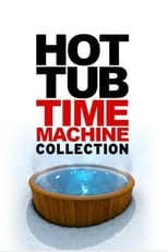 Hot Tub Time Machine Collection