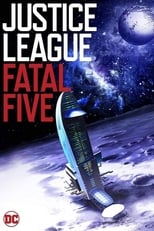 Justice League Vs. The Fatal Five