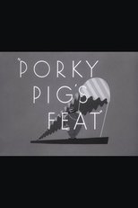 Porky Pig's Feat