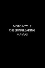 Motorcycle Cheerleading Mommas
