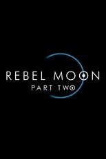 Rebel Moon - Part Two: The Scargiver