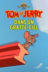 Tom et Jerry dans un gratte-ciel