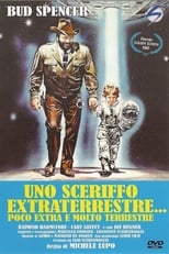 Uno sceriffo extraterrestre - poco extra e molto terrestre