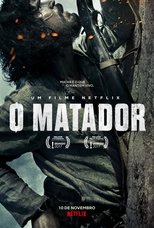 VER O Matador (2017) Online Gratis HD